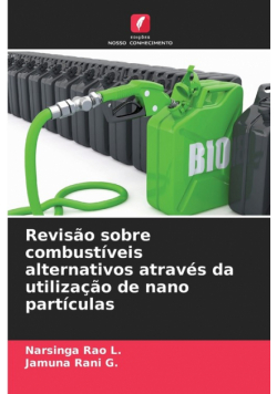 Revisão sobre combustíveis alternativos através da utilização de nano partículas