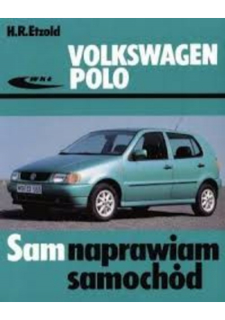 Volkswagen Polo Sam naprawiam samochód