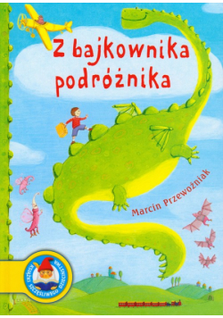 Z bajkownika podróżnika