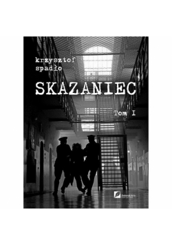 Skazaniec t.1