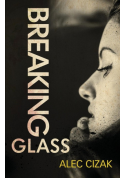 Breaking Glass