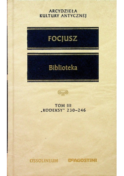 Biblioteka Tom III Kodeksy 230 246