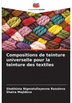 Compositions de teinture universelle pour la teinture des textiles