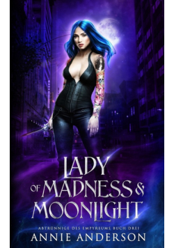 Lady of Madness & Moonlight