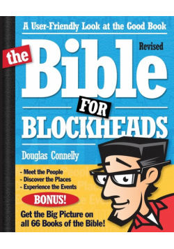 The Bible for Blockheads---Revised Edition