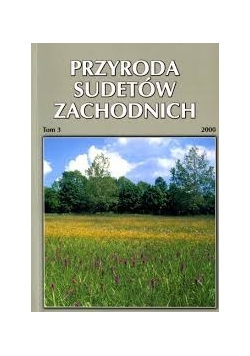 Przyroda Sudetów Zachodnich, tom 3