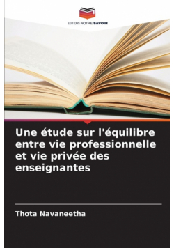 Une étude sur l'équilibre entre vie professionnelle et vie privée des enseignantes