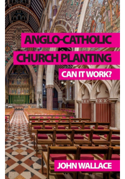 Anglo-Catholic Church Planting
