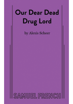 Our Dear Dead Drug Lord