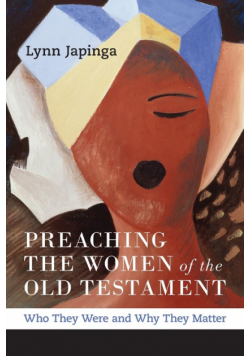Preaching the Women of the Old Testament