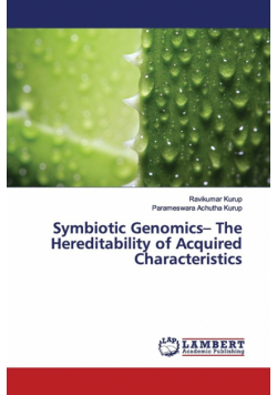 Symbiotic Genomics- The Hereditability of Acquired Characteristics