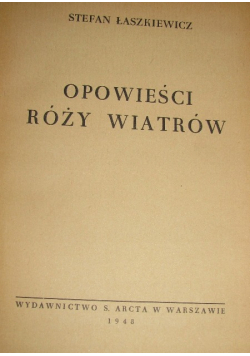 Opowieści Róży Wiatrów 1948r.