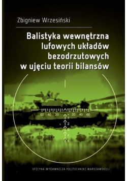 Balistyka wewnętrzna lufowych układów bezodrzutowych w ujęciu teorii bilansów