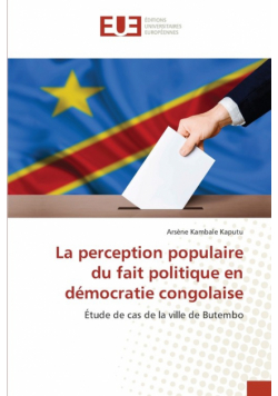 La perception populaire du fait politique en démocratie congolaise