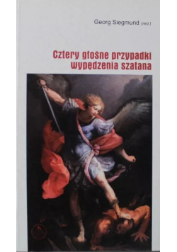 Cztery głośne przypadki wypędzenia szatana