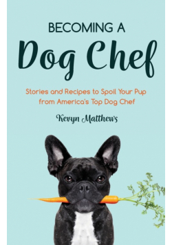 Becoming a Dog Chef