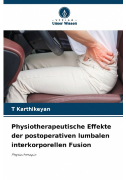 Physiotherapeutische Effekte der postoperativen lumbalen interkorporellen Fusion