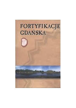 Fortyfikacje Gdańska