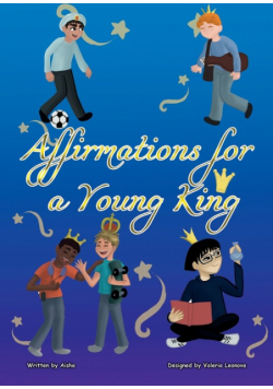 Affirmations for a Young King