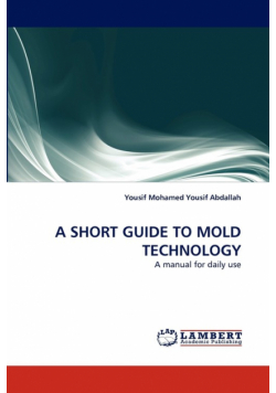 A Short Guide to Mold Technology