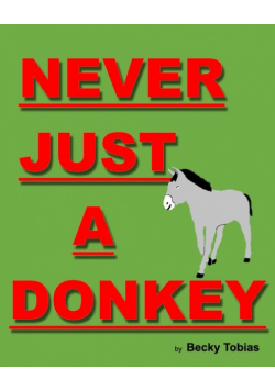 Never Just A Donkey
