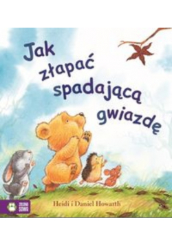 Poczytajmy razem Jak złapać spadającą gwiazdę