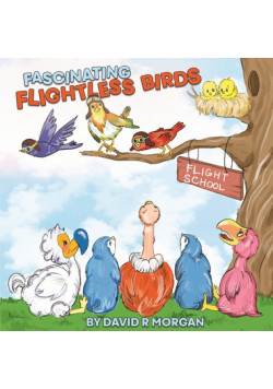 Fascinating Flightless Birds
