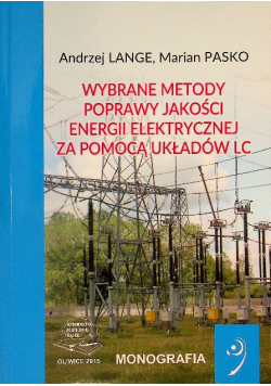 Wybrane metody poprawy jakości energii elektrycznej za pomocą układów LC