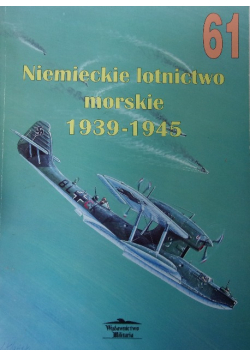 Niemieckie lotnictwo morskie 1939  1945 Część 1 nr 61