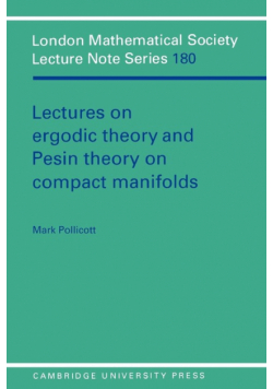 Lectures on Ergodic Theory and Pesin Theory on Compact Manifolds
