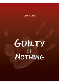 Guilty of Nothing