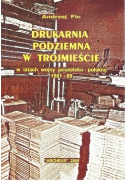 Drukarnia podziemna w Trójmieście