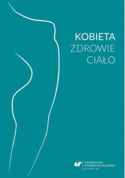Kobieta zdrowie ciało. Perspektywa...