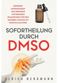 Sofortheilung durch DMSO