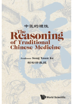The Reasoning of Traditional Chinese Medicine