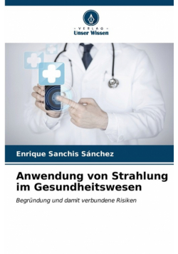 Anwendung von Strahlung im Gesundheitswesen