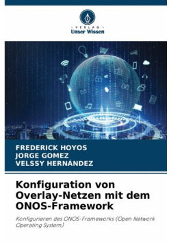 Konfiguration von Overlay-Netzen mit dem ONOS-Framework
