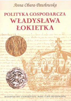 Polityka gospodarcza Władysława Łokietka