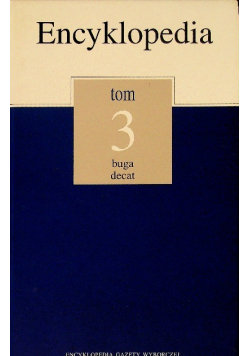 Ecyklopedia gazety wyborczej Tom 3