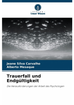 Trauerfall und Endgültigkeit