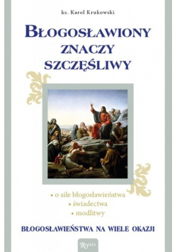 Błogosławiony znaczy szczęśliwy