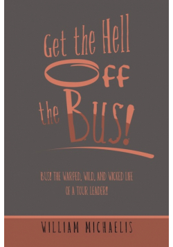 Get the Hell off the Bus!