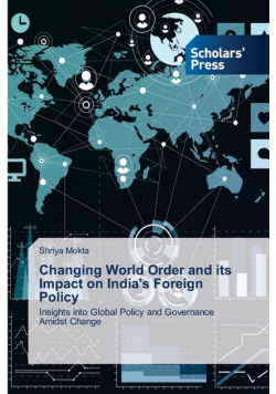Changing World Order and its Impact on India's Foreign Policy