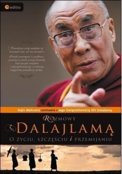 Rozmowy z Dalajlamą O życiu szczęściu i przemijaniu