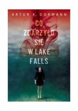 Co zdarzyło się w Lake Falls