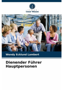 Dienender Führer Hauptpersonen