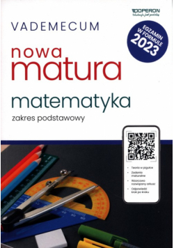 Vademecum Nowa matura 2023 Matematyka Zakres podstawowy