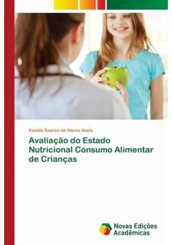 Avaliação do Estado Nutricional Consumo Alimentar de Crianças