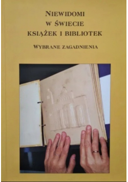 Niewidomi w świecie książek i bibliotek