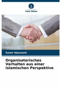 Organisatorisches Verhalten aus einer islamischen Perspektive